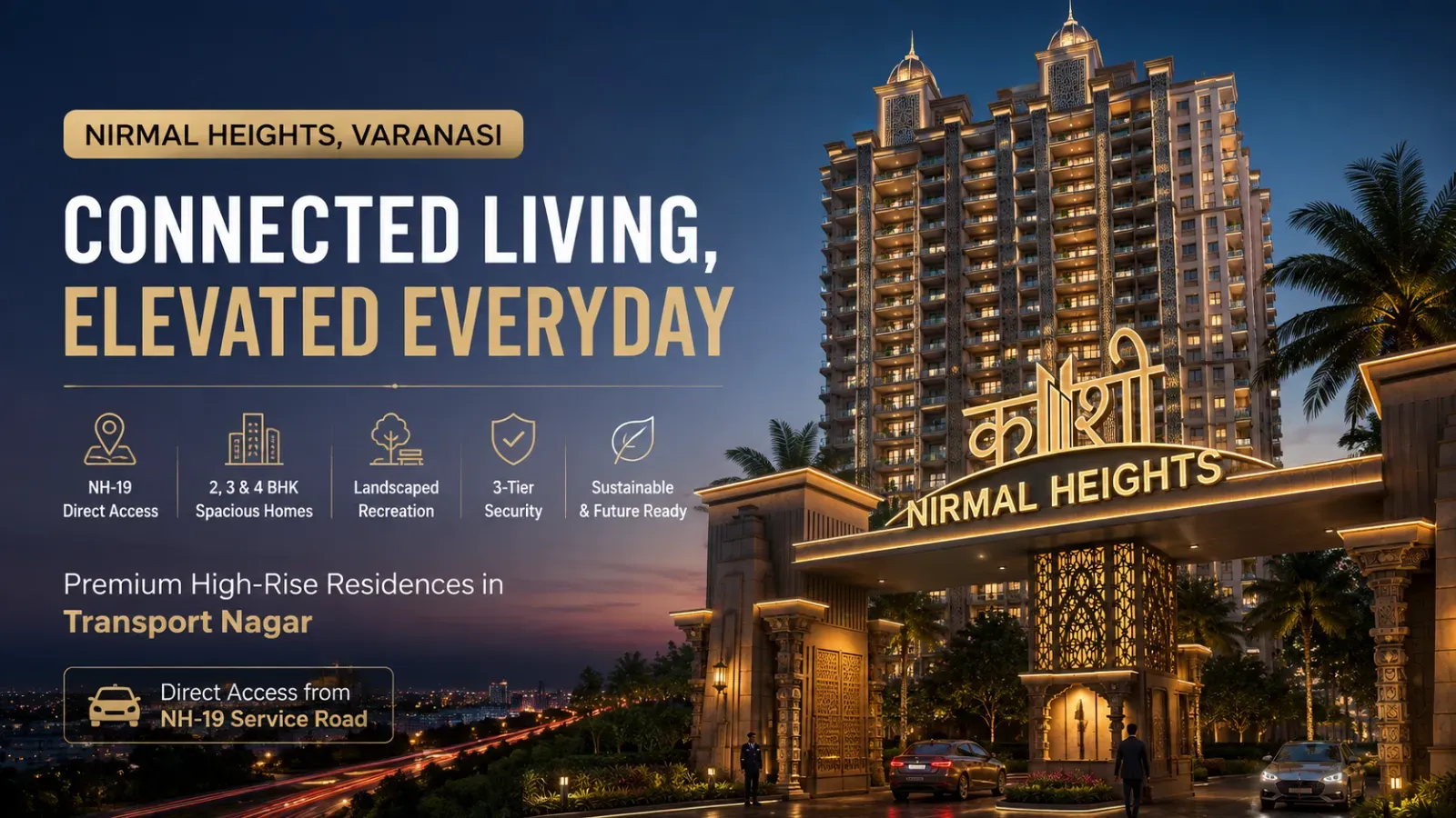 How NH-19 Connectivity Adds Value to Nirmal Heights